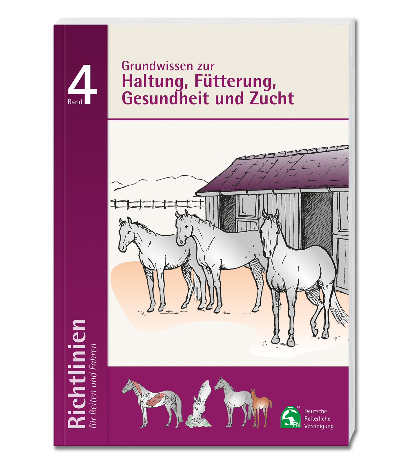 Richtlinien Bd.4 - Zucht, Fütterung, Gesundheit & Haltung